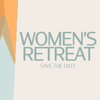 Women's Retreat Save The Date